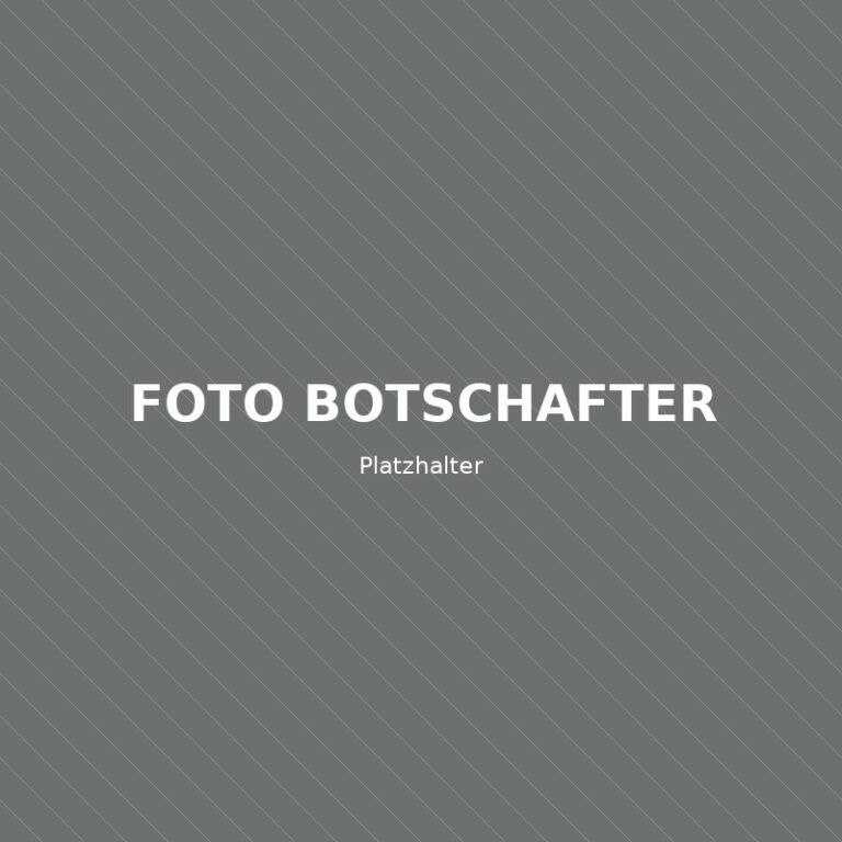 Platzhalter: Foto Botschafter/in